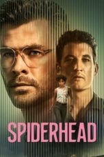 Nonton film Spiderhead (2022) idlix , lk21, dutafilm, dunia21