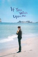 Nonton film If You Wish Upon Me (2022) idlix , lk21, dutafilm, dunia21