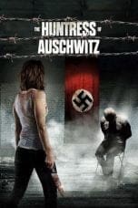 Nonton film The Huntress of Auschwitz (2022) idlix , lk21, dutafilm, dunia21