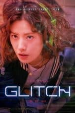 Nonton film Glitch (2022) idlix , lk21, dutafilm, dunia21