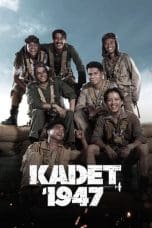 Nonton film Kadet 1947 (2021) idlix , lk21, dutafilm, dunia21