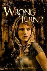 Nonton film Wrong Turn 2: Dead End (2007) idlix , lk21, dutafilm, dunia21
