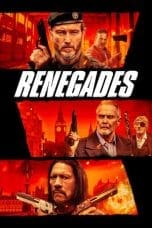 Nonton film Renegades (2022) idlix , lk21, dutafilm, dunia21