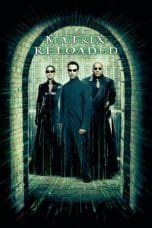 Nonton film The Matrix Reloaded (2003) idlix , lk21, dutafilm, dunia21
