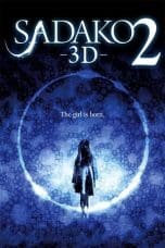 Nonton film Sadako 3D 2 (2013) idlix , lk21, dutafilm, dunia21