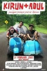 Nonton film Kirun + Adul (2009) idlix , lk21, dutafilm, dunia21