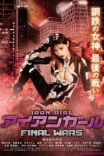 Nonton film Iron Girl: Final Wars (2019) idlix , lk21, dutafilm, dunia21