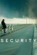 Nonton film Security (2021) idlix , lk21, dutafilm, dunia21