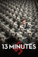 Nonton film 13 Minutes (2015) idlix , lk21, dutafilm, dunia21