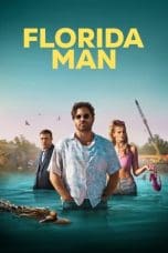 Nonton film Florida Man (2023) idlix , lk21, dutafilm, dunia21