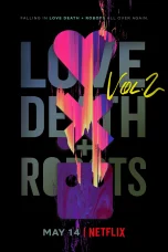 Nonton film Love, Death & Robots Volume 2 (2021) idlix , lk21, dutafilm, dunia21