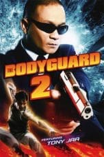 Nonton film The Bodyguard 2 (2007) idlix , lk21, dutafilm, dunia21