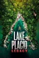 Nonton film Lake Placid: Legacy (2018) idlix , lk21, dutafilm, dunia21