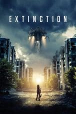 Nonton film Extinction (2018) idlix , lk21, dutafilm, dunia21