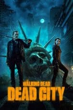 Nonton film The Walking Dead: Dead City (2023) idlix , lk21, dutafilm, dunia21