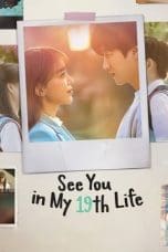 Nonton film See You in My 19th Life (2023) idlix , lk21, dutafilm, dunia21