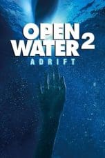 Nonton film Open Water 2: Adrift (2006) idlix , lk21, dutafilm, dunia21