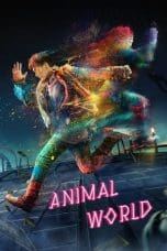 Nonton film Animal World (Dong wu shi jie) (2018) idlix , lk21, dutafilm, dunia21