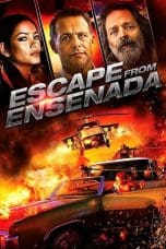 Nonton film Escape from Ensenada (2018) idlix , lk21, dutafilm, dunia21