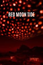 Nonton film Red Moon Tide (2020) idlix , lk21, dutafilm, dunia21
