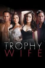 Nonton film Trophy Wife (2014) idlix , lk21, dutafilm, dunia21