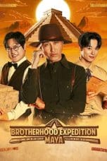 Nonton film Brotherhood Expedition: Maya (2023) idlix , lk21, dutafilm, dunia21