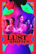 Nonton film Lust Stories (2018) idlix , lk21, dutafilm, dunia21