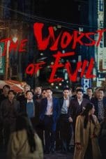 Nonton film The Worst of Evil (2023) idlix , lk21, dutafilm, dunia21