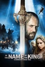 Nonton film In the Name of the King: A Dungeon Siege Tale (2007) idlix , lk21, dutafilm, dunia21