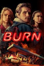 Nonton film Burn (2019) idlix , lk21, dutafilm, dunia21
