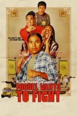 Nonton film Miguel Wants to Fight (2023) idlix , lk21, dutafilm, dunia21