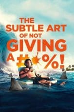 Nonton film The Subtle Art of Not Giving a F*ck! (2023) idlix , lk21, dutafilm, dunia21