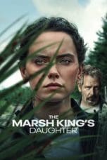 Nonton film The Marsh King’s Daughter (2023) idlix , lk21, dutafilm, dunia21
