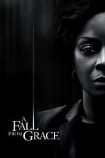 Nonton film A Fall from Grace (2020) idlix , lk21, dutafilm, dunia21