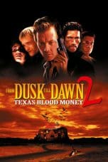 Nonton film From Dusk Till Dawn 2: Texas Blood Money (1999) idlix , lk21, dutafilm, dunia21