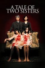 Nonton film A Tale of Two Sisters (2003) idlix , lk21, dutafilm, dunia21