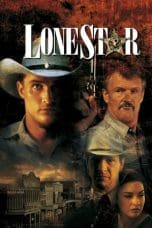 Nonton film Lone Star (1996) idlix , lk21, dutafilm, dunia21