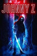 Nonton film Johnny Z (2023) idlix , lk21, dutafilm, dunia21