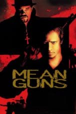 Nonton film Mean Guns (1997) idlix , lk21, dutafilm, dunia21