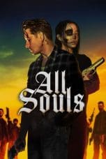 Nonton film All Souls (2023) idlix , lk21, dutafilm, dunia21