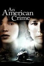 Nonton film An American Crime (2007) idlix , lk21, dutafilm, dunia21