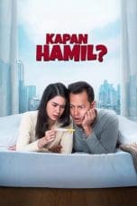 Nonton film Kapan Hamil? (2023) idlix , lk21, dutafilm, dunia21