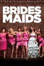 Nonton film Bridesmaids (2011) idlix , lk21, dutafilm, dunia21