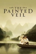 Nonton film The Painted Veil (2006) idlix , lk21, dutafilm, dunia21