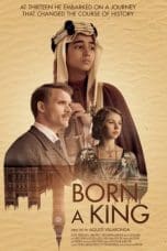 Nonton film Born a King (2019) idlix , lk21, dutafilm, dunia21
