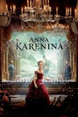 Nonton film Anna Karenina (2012) idlix , lk21, dutafilm, dunia21