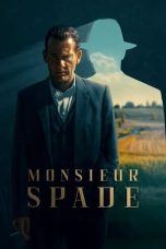 Nonton film Monsieur Spade (2024) idlix , lk21, dutafilm, dunia21