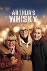 Nonton film Arthur’s Whisky (2024) idlix , lk21, dutafilm, dunia21