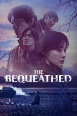 Nonton film The Bequeathed (2024) idlix , lk21, dutafilm, dunia21
