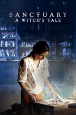 Nonton film Sanctuary: A Witch’s Tale (2024) idlix , lk21, dutafilm, dunia21